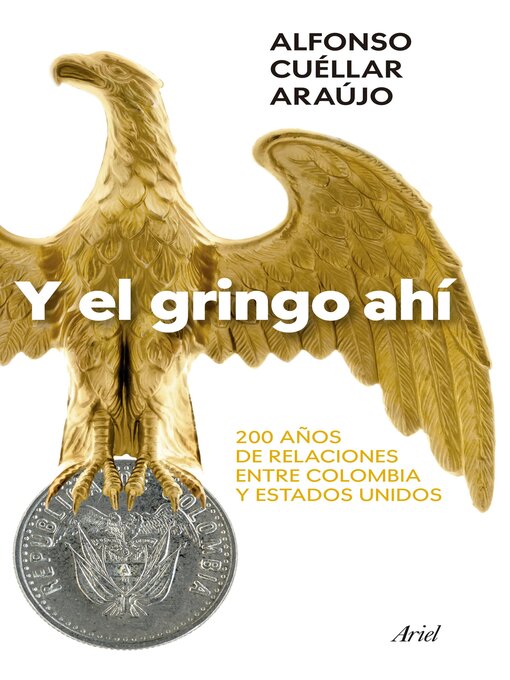 Title details for Y el gringo ahí by Alfonso Cuéllar - Available